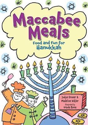 Maccabee Meals: Food and Fun for Hanukkah (Paperback)