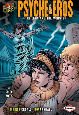 Psyche and Eros: The Lady and the Monster - Graphic Myths and Legends (Paperback)
