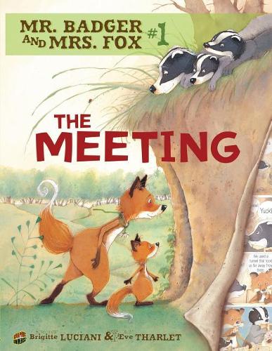 Mr Badger and Mrs Fox Book 1: The Meeting (Paperback)
