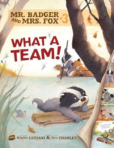 Mr Badger and Mrs Fox Book 3: What A Team (Paperback)