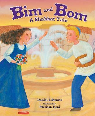 Bim and Bom: A Shabbat Tale (Paperback)