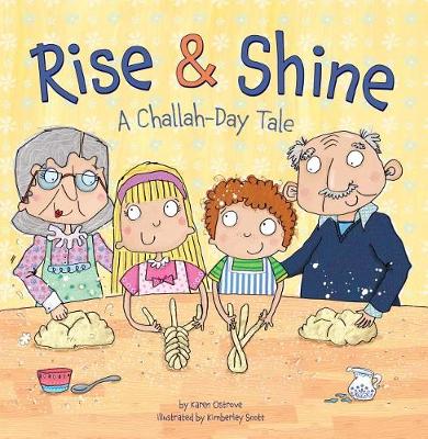 Rise and Shine: A Challah Day Tale (Paperback)