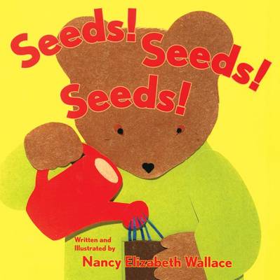 Seeds! Seeds! Seeds! (Hardback)