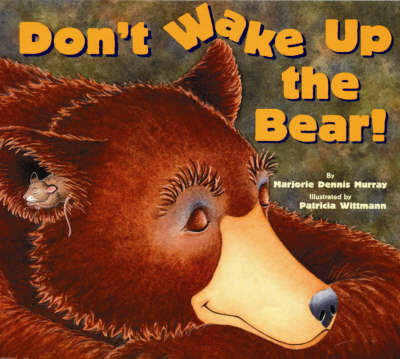 Don't Wake Up the Bear! (Paperback)
