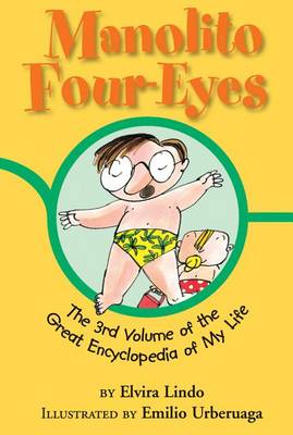 Manolito Four-Eyes: The 3rd Volume of the Great Encyclopedia of My Life - Manolito Four-Eyes 3 (Hardback)
