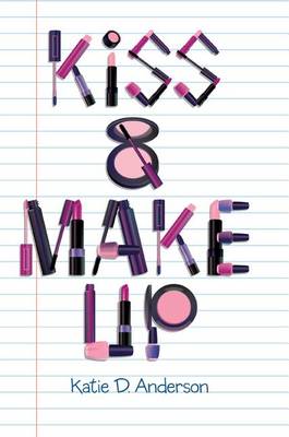 Kiss & Make Up (Hardback)