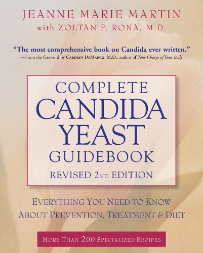 Complete Candida Yeast Guidebook (Paperback)