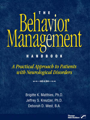 The Behaviour Management Handbook: A Practical Approach to Patients with Neurological Disability (Paperback)