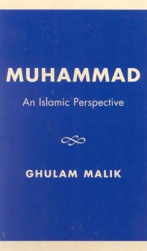 Muhammad: An Islamic Perspective (Hardback)