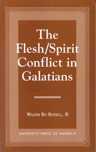 The Flesh/Spirit Conflict in Galatians (Hardback)