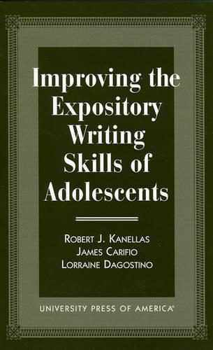 Improving the Expository Writing Skills of Adolescents (Paperback)