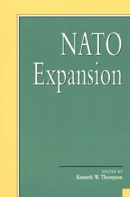 NATO Expansion - Miller Center Series on a New World Order (Hardback)