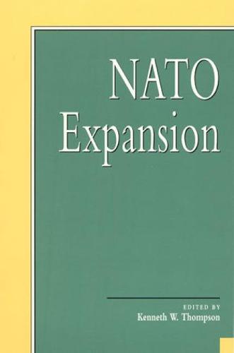 NATO Expansion - Miller Center Series on a New World Order (Paperback)