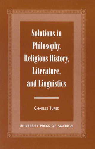 Solutions in Philosophy, Religious History, Literature, and Linguistics (Hardback)
