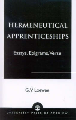 Hermeneutical Apprenticeships: Essays, Epigrams, Verse (Paperback)