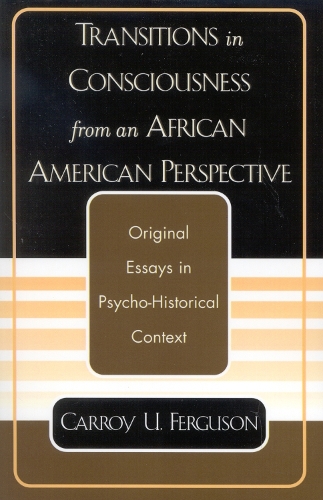 Transitions in Consciousness from an African American Perspective (Paperback)