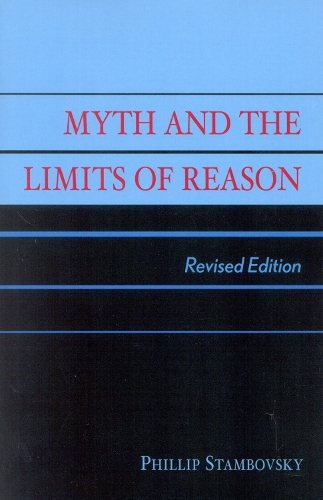 Myth and the Limits of Reason (Paperback)