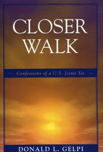 Closer Walk: Confessions of a U.S. Jesuit Yat (Paperback)