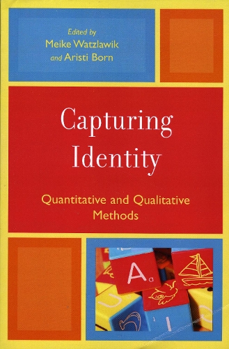 Capturing Identity: Quantitative and Qualitative Methods (Paperback)