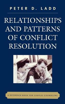 Relationships and Patterns of Conflict Resolution: A Reference Book for Couples Counselling (Hardback)