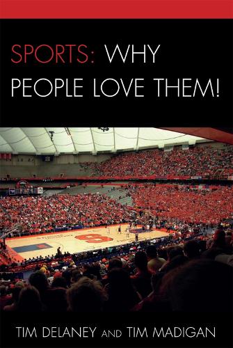 Sports: Why People Love Them! (Hardback)