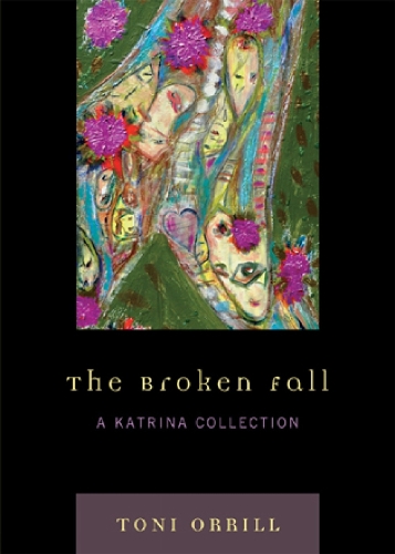 The Broken Fall: A Katrina Collection (Paperback)