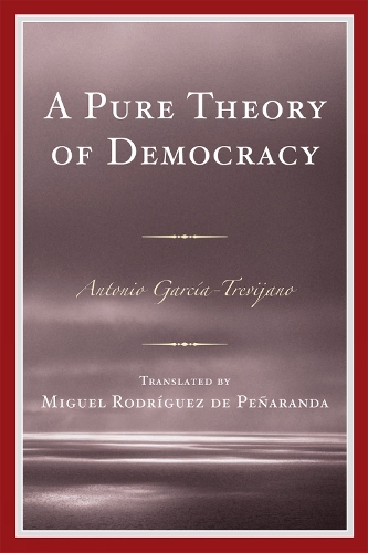 Cover A Pure Theory of Democracy