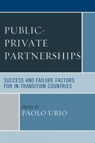 Public-Private Partnerships: Success and Failure Factors for In-Transition Countries (Paperback)