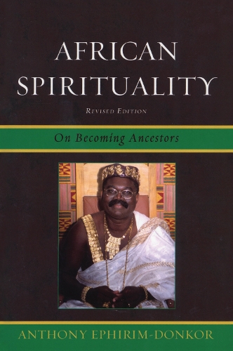 African Spirituality: On Becoming Ancestors (Paperback)