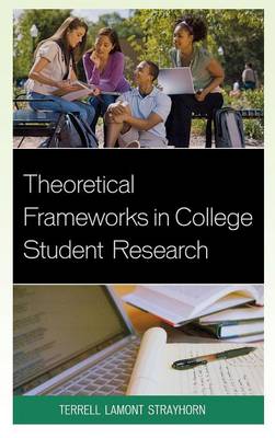 Theoretical Frameworks in College Student Research (Hardback)