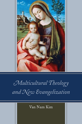 Multicultural Theology and New Evangelization (Paperback)