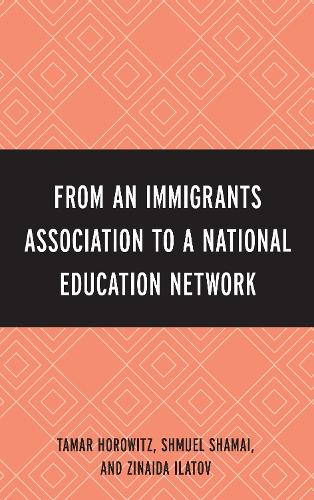From an Immigrant Association to a National Education Network (Hardback)