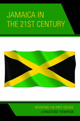 Jamaica in the 21st Century: Revisiting the First Decade (Paperback)