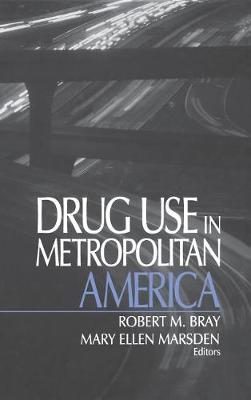 Drug Use in Metropolitan America (Hardback)