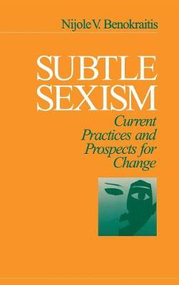 Subtle Sexism: Current Practice and Prospects for Change (Hardback)