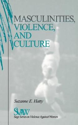 Masculinities, Violence and Culture - SAGE Series on Violence against Women (Hardback)