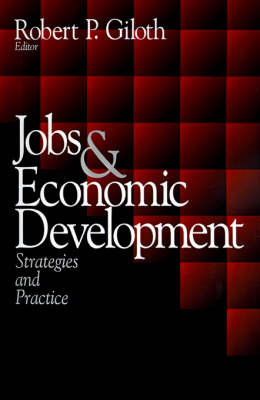 Jobs and Economic Development: Strategies and Practice (Paperback)