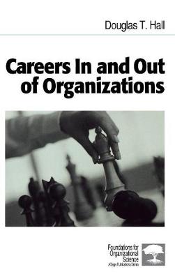 Careers In and Out of Organizations - Foundations for Organizational Science (Hardback)