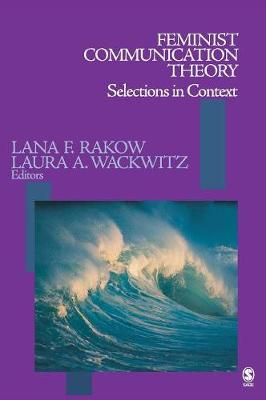 Feminist Communication Theory: Selections in Context (Hardback)