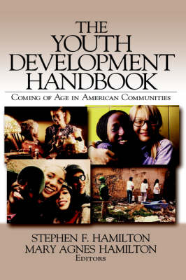 The Youth Development Handbook: Coming of Age in American Communities (Hardback)