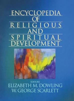 Encyclopedia of Religious and Spiritual Development - The Sage Program on Applied Developmental Science (Hardback)