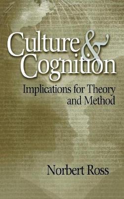 Culture and Cognition: Implications for Theory and Method (Hardback)