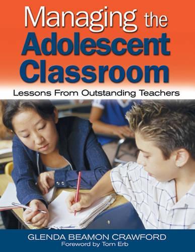 Managing the Adolescent Classroom: Lessons From Outstanding Teachers (Paperback)