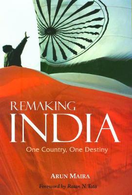 Remaking India: One Country, One Destiny (Hardback)