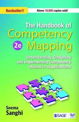 The Handbook of Competency Mapping: Understanding, Designing and Implementing Competency Models in Organizations (Paperback)