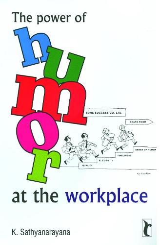 The Power of Humor at the Workplace (Paperback)