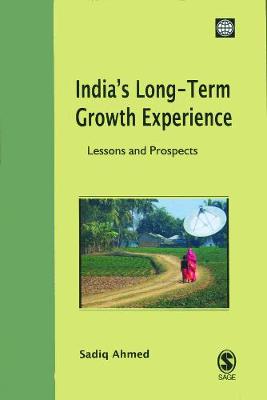 India's Long-Term Growth Experience: Lessons and Prospects (Hardback)