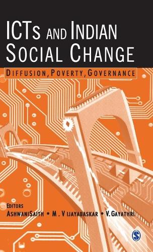 ICTs and Indian Social Change: Diffusion, Poverty, Governance (Hardback)