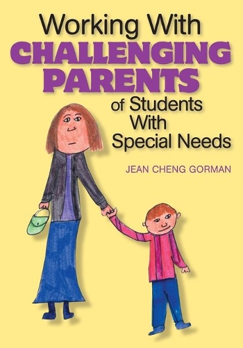 Working With Challenging Parents of Students With Special Needs (Paperback)