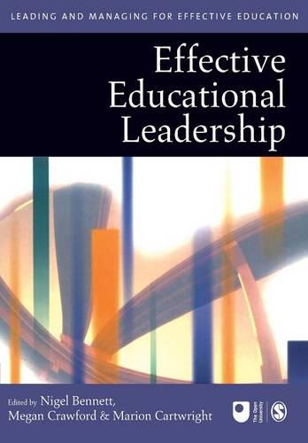 Effective Educational Leadership - Published in Association with The Open University (Paperback)